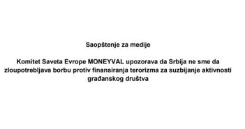 MONEYVAL upozorava da Srbija ne sme da zloupotrebljava borbu protivfinansiranja terorizma za suzbijanje aktivnosti građanskog društva